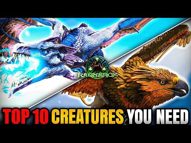 Top 10 MUST TAME Creatures on Ark Ragnarok Ascended