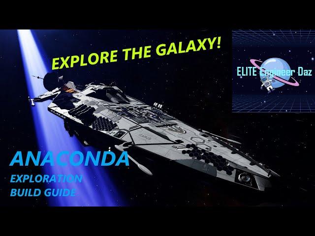 Anaconda - Exploration Build Guide - Elite Dangerous