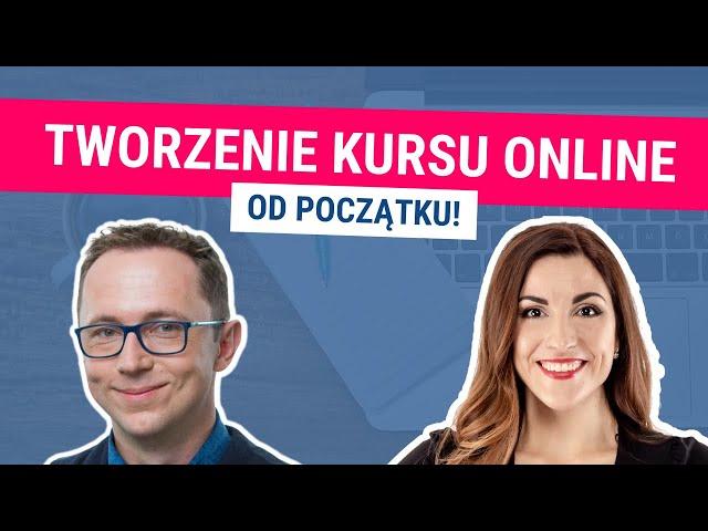 Od czego zacząć tworzenie kursu online? - Paweł Sala i Magdalena Pawłowska