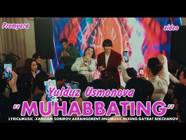 Yulduz Usmonova - Muhabbating (official video)