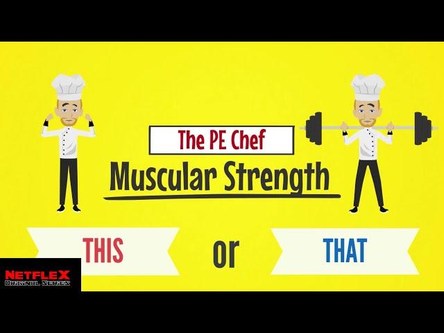 PE Chef: Muscular Strength THIS or THAT (5 Components of Fitness) Active Knowledge Check