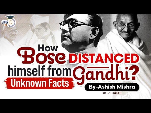 Subhash Chandra Bose distanced himself from Gandhi | Modern History | UPSC #UPSC #IAS #CSE #IPS