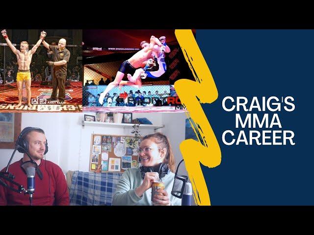 Craig's MMA career | Episode #6 | Conversations By The Sea