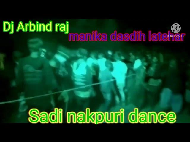 hasir ka  shaadi dance DJ Arvind Raj Manika Dasdih latehar nakpuri