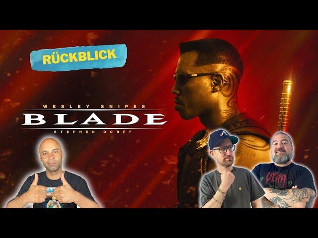 Blade 1 (1998) Rückblick mit Daniel Schröckert und Manu