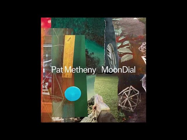 Pat Metheny - MoonDial (2024)