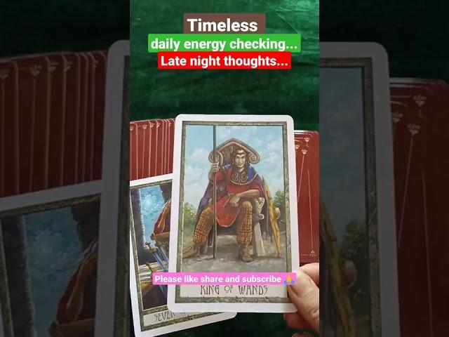 Timeless -- daily energy checking late night thoughts of your person/crush/ex partner