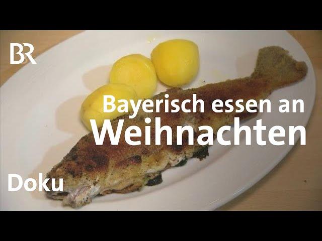 Traditionen ums Weihnachtsessen | Zwischen Spessart und Karwendel | Doku