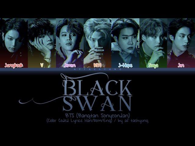 BTS (방탄소년단) - Black Swan (Original Version) (Color Coded Lyrics Han/Rom/Eng)