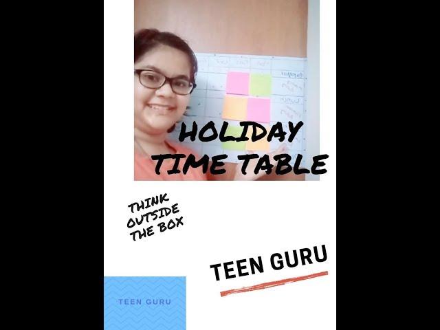 Summer Holiday Timetable I Teen Guru