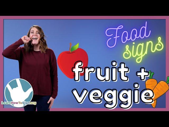 Learn Fruit and Veggie Signs in ASL | Food Signs | Pt. 2