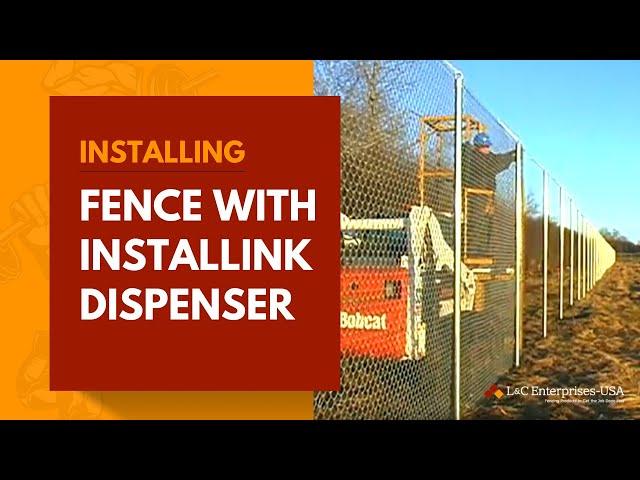 Installing Fence with Installink Dispenser