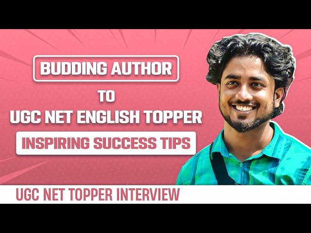 Unbelievable! Budding Author Clears UGC NET English | Must-Watch Tips | Toppers Talk