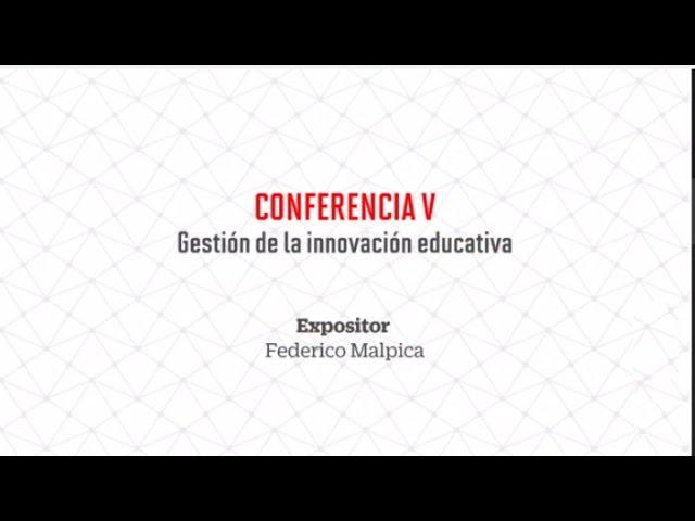 Conferencia: Gestión de la innovación educativa