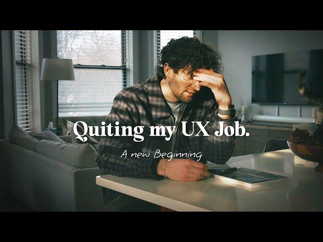 Quitting My UX Design Job.....My Last Day