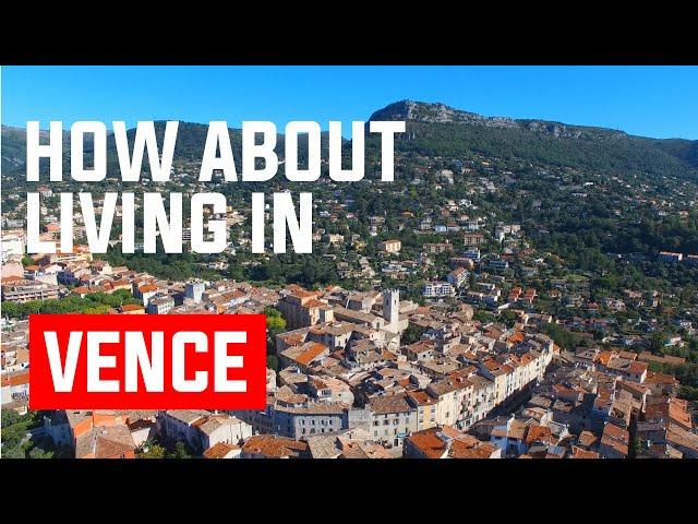 How about living in Vence  - France  - French Riviera?