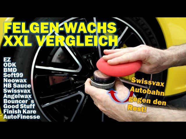 XXL FELGEN-WACHS TEST: Swissvax Autobahn vs ODK, Soft99, Neowax, Angelwax, 1000P, AutoFinesse & Co.