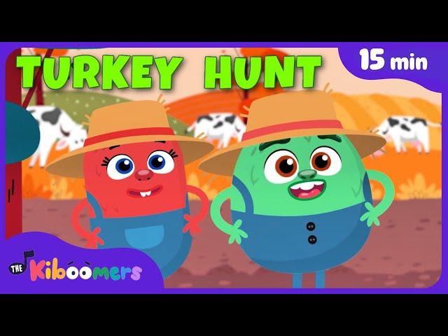 Turkey Hunt & More Fun Thanksgiving Songs for Kids | 15+mins Comp | The Kiboomers Nursery Rhymes