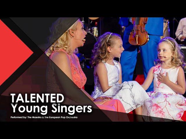 TALENTED Young Singers | Sisters Singing LIVE on Stage - The Maestro & The European Pop Orchestra