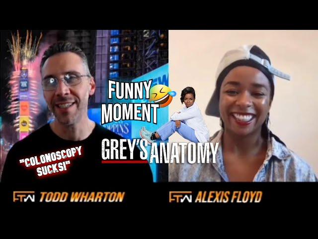 S5E10 Funny Moment I Todd talks to Grey's Anatomy star Alexis Floyd & confesses COLONOSCOPY SUCKS! 