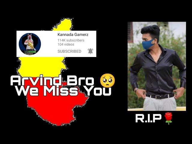 MISS YOU KANNADA GAMERZ (ARVIND BRO) ||.......