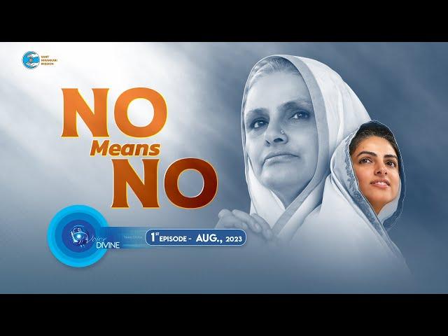 Voice Divine | August 2023 | No Means No | Universal Brotherhood | Sant Nirankari Mission