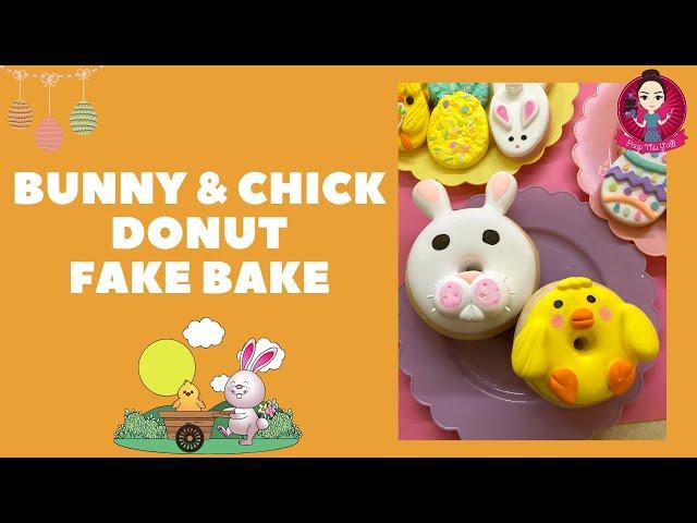 Let’s Fake Bake the CUTEST Bunny & Chick Donuts you have ever seen! #fakebake #easter #peepthisyall