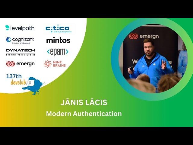 Modern Authentication by Jānis Lācis at Secure Software Development focused 137th DevClub.lv