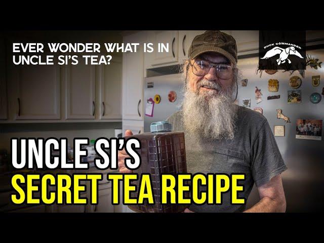 Uncle Si's SECRET Tea Recipe | A Lesson on "Good Health"