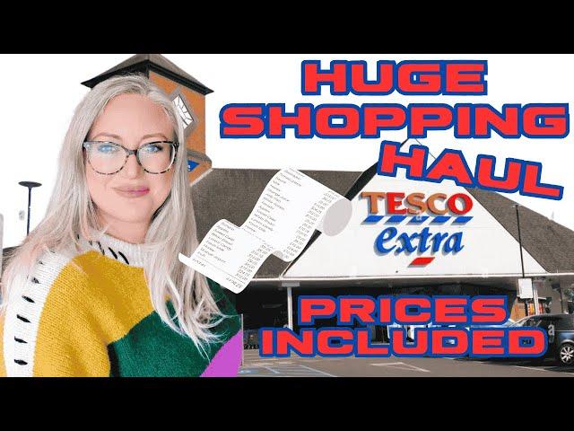 HUGE TESCO SHOP | WITH PRICES #groceryhaul #tesco #mealideas #tradwife #food