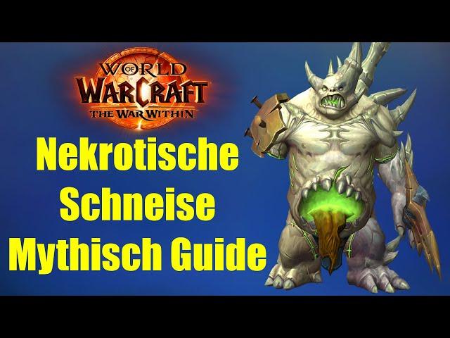 Die Nekrotische Schneise Mythisch Guide | WoW The War Within Saison 1