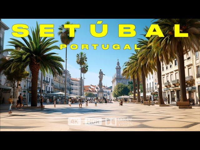 Setúbal, Portugal: Walking Tour 4K of the Old Historic Coastal Town South of Lisbon