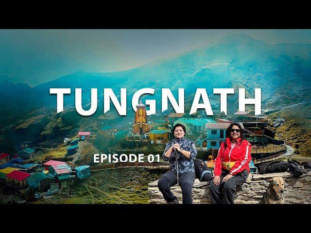 CHOPTA TUNGNATH TREK: JOURNEY TO THE HIGHEST SHIVA TEMPLE | EP 01