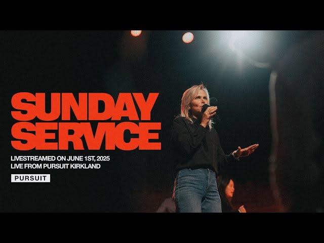 06.01.25 | Sunday Service | The Pursuit NW