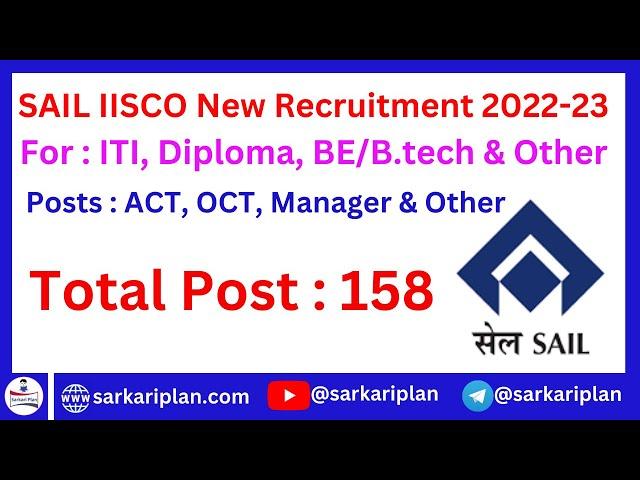 SAIL IISCO New Recruitment 2022-23 on 158 Posts for ITI, Diploma, BE/B.tech