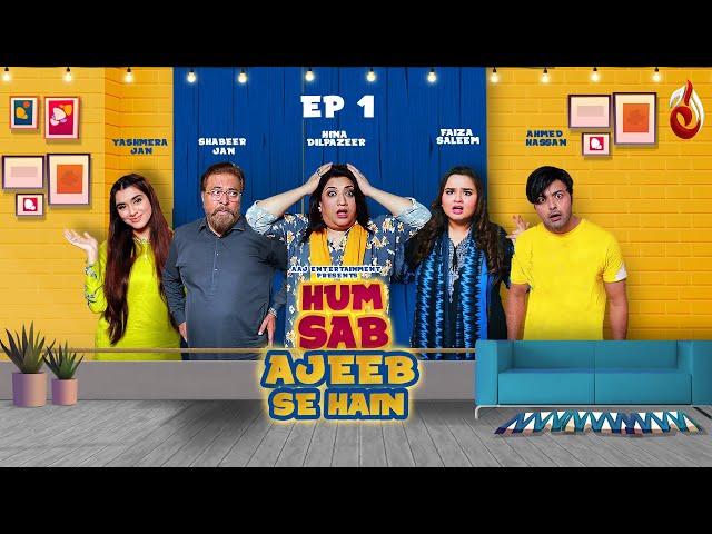 Hum Sab Ajeeb Se Hain | Season 2 | Episode 01 | Aaj Entertainment