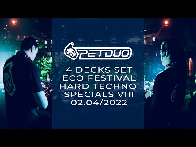 PETDuo 4 decks set @ Eco Festival - Hard Techno Specials VIII - 02/04.22