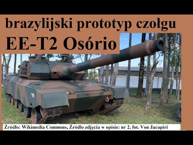 brazylijski prototyp czołgu EE-T Osório - opis i historia