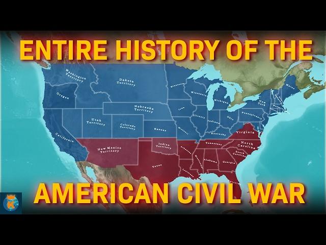 The Entire History of the American Civil War  - ALL EPISODES