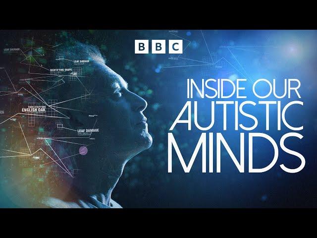 Inside Our Autistic Minds | BBC Select