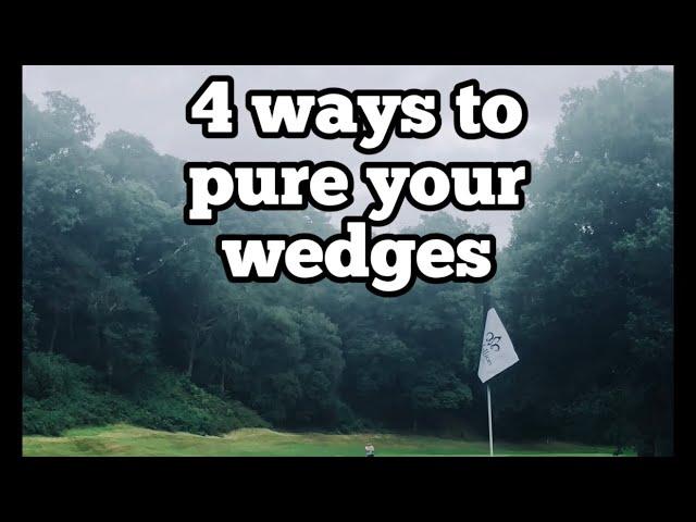 4 ways to pure your wedges | Golf