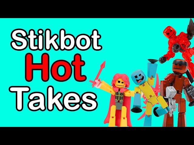 Stikbot Hot Takes