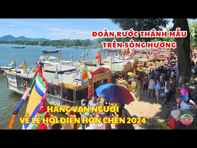 Khai hội Điện Hòn Chén 2024 (điện Huệ Nam)- Lễ hội Rước Thánh Mẫu lớn nhất cả nướcI Lequang Channel