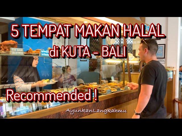 5 Tempat Makan HALAL yang enak di Kuta - Bali @AyunkanLangkahmu