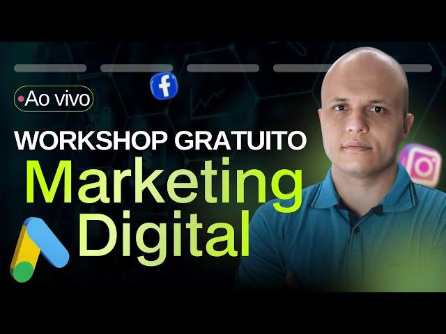 1° Workshop de Marketing Digital - 25 de Junho - às 19 horas