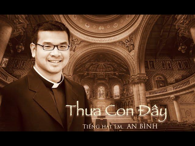 CD THƯA CON ĐÂY | Lm. An Bình (full album)