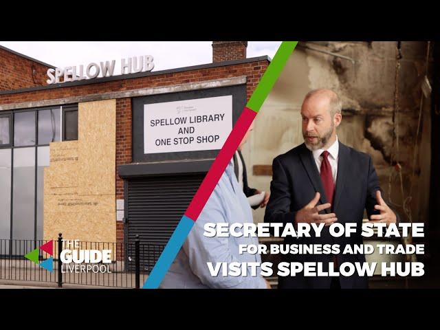 Secretary of State for Business and Trade visits Spellow Hub | The Guide Liverpool