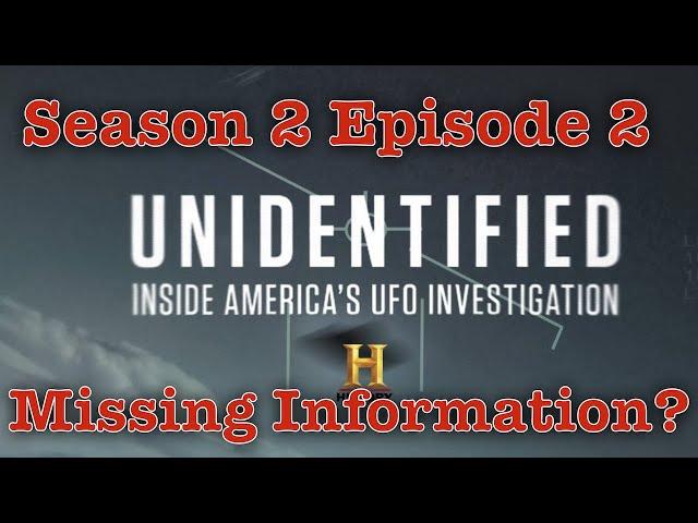 UNIDENTIFIED: Inside America's UFO Investigation: [Season 2 Episode 2] -  WHAT THEY LEFT OUT