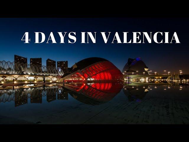 4 days in VALENCIA SPAIN