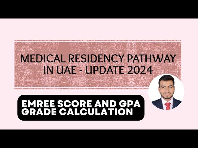 Understanding calculation of EMREE scores and GPA scores for UAE Residency Pathway - Latest Updates